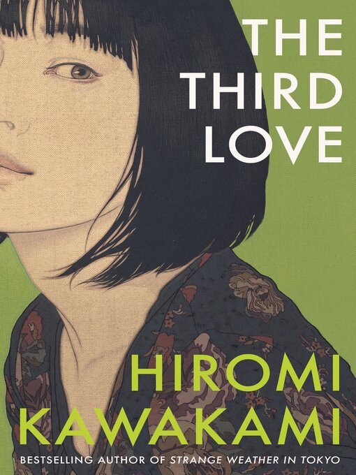 Title details for The Third Love by Hiromi Kawakami - Available